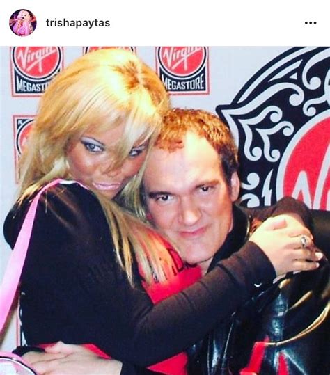 quentin tarantino trisha paytas|Wait, so did Trisha Paytas and Quentin Tarantino。